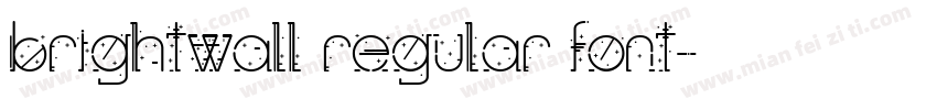 brightwall regular font字体转换
